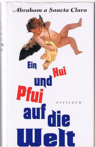 Stock image for Ein Hui und ein Pfui auf die Welt for sale by medimops