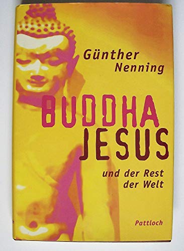 Beispielbild fr Buddha, Jesus und der Rest der Welt zum Verkauf von medimops