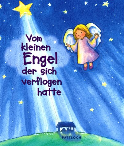 Stock image for Vom kleinen Engel, der sich verflogen hatte for sale by medimops