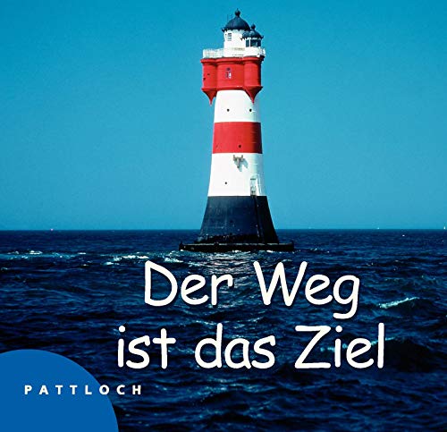 Stock image for Der Weg ist das Ziel . . . for sale by Leserstrahl  (Preise inkl. MwSt.)