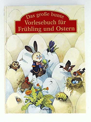 Beispielbild fr Das groe bunte Vorlesebuch fr Frhling und Ostern. zum Verkauf von Antiquariat Buchhandel Daniel Viertel