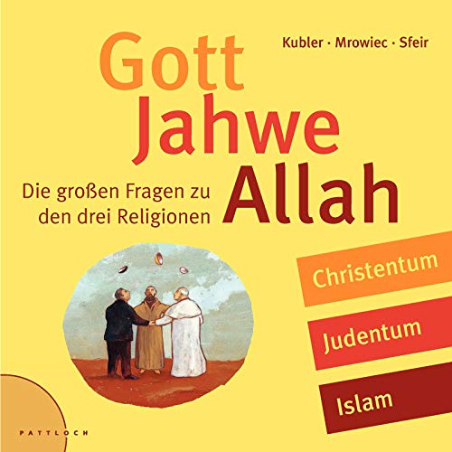 Gott, Jahwe, Allah (9783629013668) by Antoine Sfeir