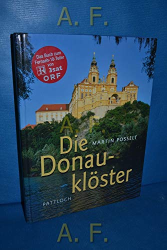 Beispielbild fr Die Donauklster [das Buch zum Fernseh-10-Teiler von BR, 3sat, ORF]. Mit Fotografien von Richard Ladkani. zum Verkauf von Antiquariat KAMAS