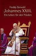 Stock image for Johannes XXIII: Ein Leben fr den Frieden for sale by medimops