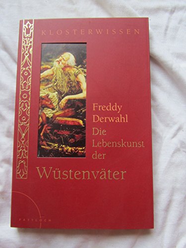 Stock image for Die Lebenskunst der Wstenvter for sale by medimops
