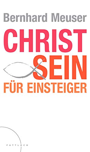 Imagen de archivo de Christ sein fr Einsteiger a la venta por medimops