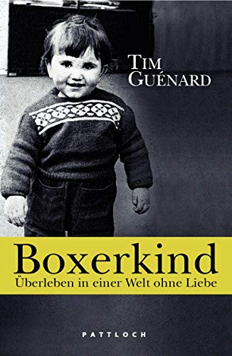 Stock image for Boxerkind: berleben in einer Welt ohne Liebe for sale by medimops