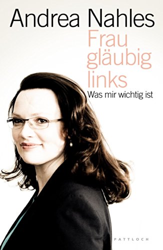 9783629022394: Frau, glubig, links: Was mir wichtig ist