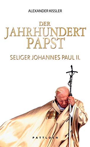 Beispielbild fr Der Jahrhundertpapst: Seliger Johannes Paul II. zum Verkauf von medimops