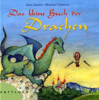 Stock image for Das kleine Buch der Drachen for sale by Storisende Versandbuchhandlung