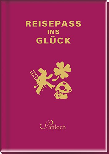 Beispielbild fr Reisepass ins Glck zum Verkauf von medimops