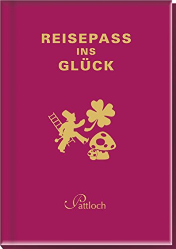 Stock image for Reisepass ins Glck for sale by medimops