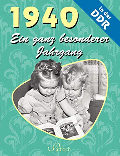 Stock image for 1940: Ein ganz besonderer Jahrgang in der DDR for sale by medimops