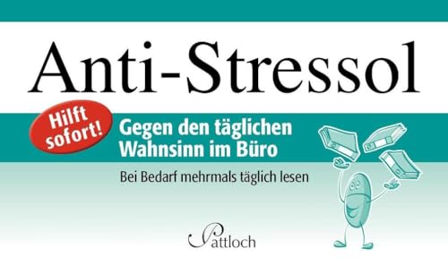 Beispielbild fr Anti-Stressol: Gegen den tglichen Wahnsinn im Bro zum Verkauf von medimops