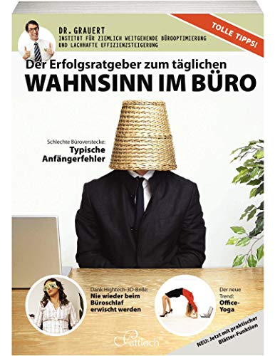 Stock image for Der Erfolgsratgeber fr den tglichen Wahnsinn im Bro. Dr. Grauert for sale by Wanda Schwrer