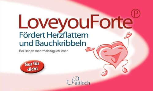 9783629109316: Loveyou forte: Frdert Herzflattern und Bauchkribbeln