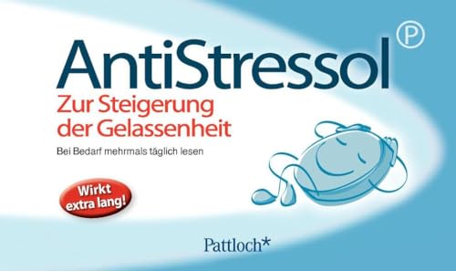 AntiStressol : zur Steigerung der Gelassenheit ; Wirkstoff: innere Ruhe, Optimismus, Entspannung ; Darreichungsform: Originalpackung mit 36 Tipps, gelassener den Alltag zu meistern ; [bei Bedarf mehrmals täglich lesen ; wirkt extra lang!]. - Hübner, Franz und Yo Rühmer