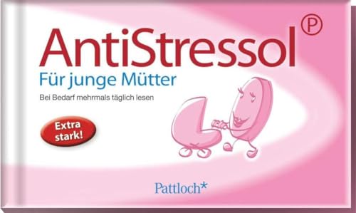 Anti-Stressol: Für junge Mütter - Sommer, Sabine
