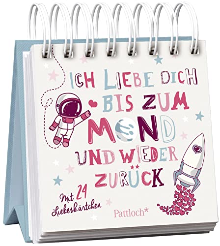 Ich liebe dich bis zum Mond und wieder zurück: Mit 24 Liebeskärtchen - Unknown