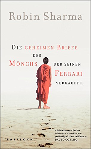 Die geheimen Briefe des Mönchs der seinen Ferrari verkaufte - Sharma, Robin