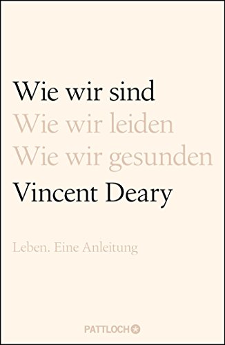 9783629130631: Wie wir sind: Leben. Eine Anleitung