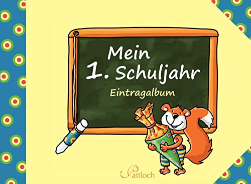 Mein 1. Schuljahr. Eintragalbum. - Rühmer, Yo (Illustrator).