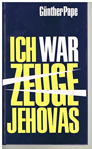 Stock image for Ich war Zeuge Jehovas for sale by Versandantiquariat Schfer