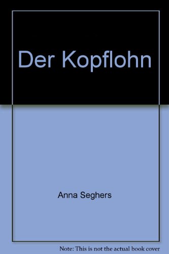 Imagen de archivo de Der Kopflohn (7438 273). Roman aus einem deutschen Dorf im Sptsommer 1932. a la venta por medimops