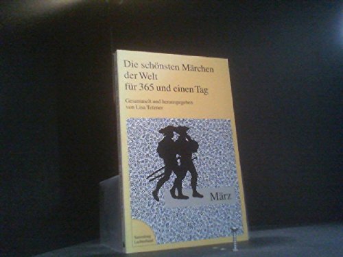 Beispielbild fr Die schnsten Mrchen der Welt Mrz fr 365 und einen Tag. zum Verkauf von Versandantiquariat Felix Mcke