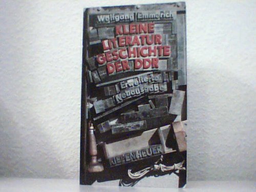 Kleine Literaturgeschichte der DDR, 1945-1988 (Sammlung Luchterhand) (German Edition) (9783630618012) by Emmerich, Wolfgang