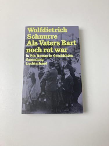 Stock image for Als Vaters Bart noch rot war. Ein Roman in Geschichten. SL 816 for sale by Hylaila - Online-Antiquariat