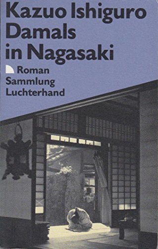 Damals in Nagasaki (7440 677). Roman. - Kazuo Ishiguro