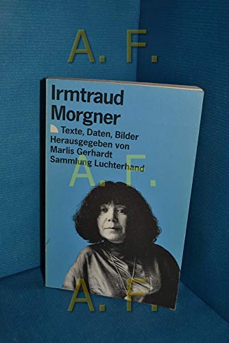 Irmtraud Morgner: Texte, Daten, Bilder - Gerhardt, M.