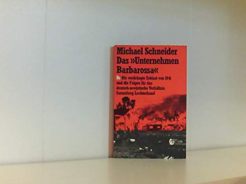 Das Unternehmen Barbarossa. (Nr. 857) - Schneider, Michael