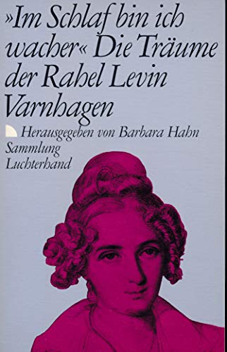 Stock image for Im Schlaf bin ich wacher (7441 240). Die Trume der Rahel Levin Varnhagen. for sale by medimops