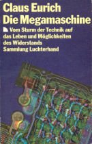 Beispielbild fr Die Megamaschine. Vom Sturm der Technik auf das Leben und Mglichkeiten des Widerstands zum Verkauf von medimops