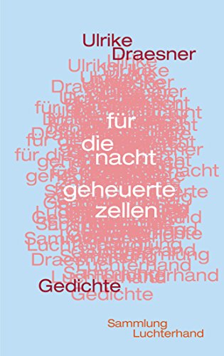 9783630620046: fr die nacht geheuerte zellen: Gedichte