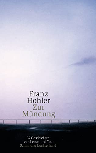 Zur Mündung - Franz Hohler
