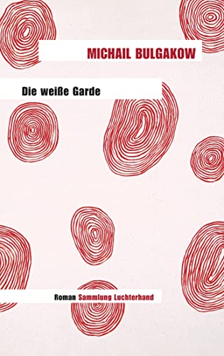 Beispielbild fr Die weie Garde: Roman zum Verkauf von MusicMagpie