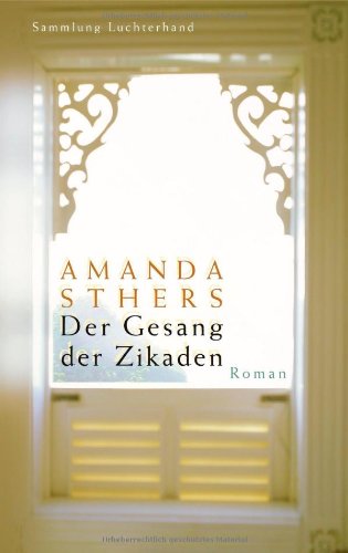 Stock image for Der Gesang der Zikaden for sale by Antiquariat  Angelika Hofmann