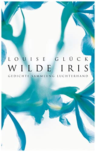 Imagen de archivo de Wilde Iris: Gedichte a la venta por medimops