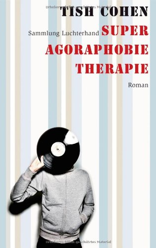 Beispielbild für Super Agoraphobie-Therapie: Roman Tish Cohen and Martin Ruben Becker zum Verkauf von tomsshop.eu