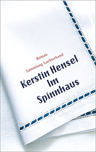 Im Spinnhaus: Roman (9783630621524) by Hensel, Kerstin