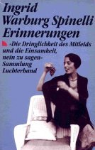 Beispielbild fr Erinnerungen. Die Dringlichkeit des Mitleids und die Einsamkeit, nein zu sagen. Mit einer editorischen Vorbemerkung. Mit einem Vorwort von Heinrich von Trott. Mit Zeittafel, Register, Literatur- und Bildnachweis. - (=Sammlung Luchterhand, SL 1013). zum Verkauf von BOUQUINIST