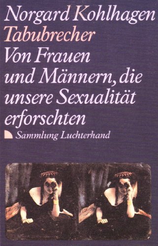 Beispielbild fr Tabubrecher. Von Frauen und Mnnern, die unsere Sexualitt erforschten zum Verkauf von Norbert Kretschmann