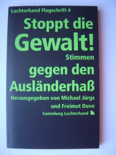 Stock image for Stoppt die Gewalt! Stimmen gegen den Auslnderha. for sale by Henry Hollander, Bookseller