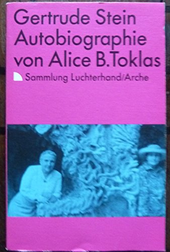 Autobiographie von Alice B. Toklas. - Stein, Gertrude