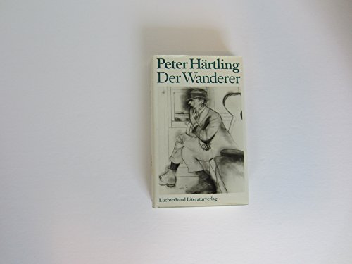 Der Wanderer (German Edition) (9783630866741) by HaÌˆrtling, Peter