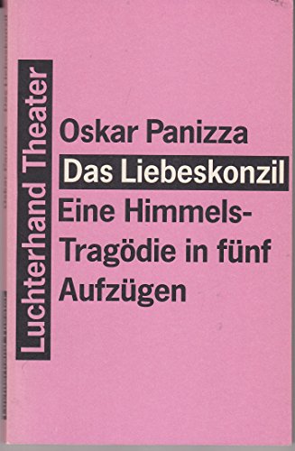 9783630866895: Das Liebeskonzil. Eine Himmelstragdie in fnf Aufzgen