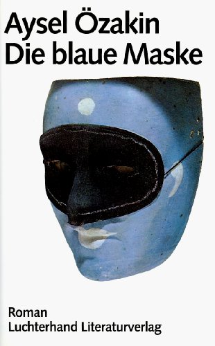 Stock image for Die blaue Maske. Roman. for sale by Steamhead Records & Books